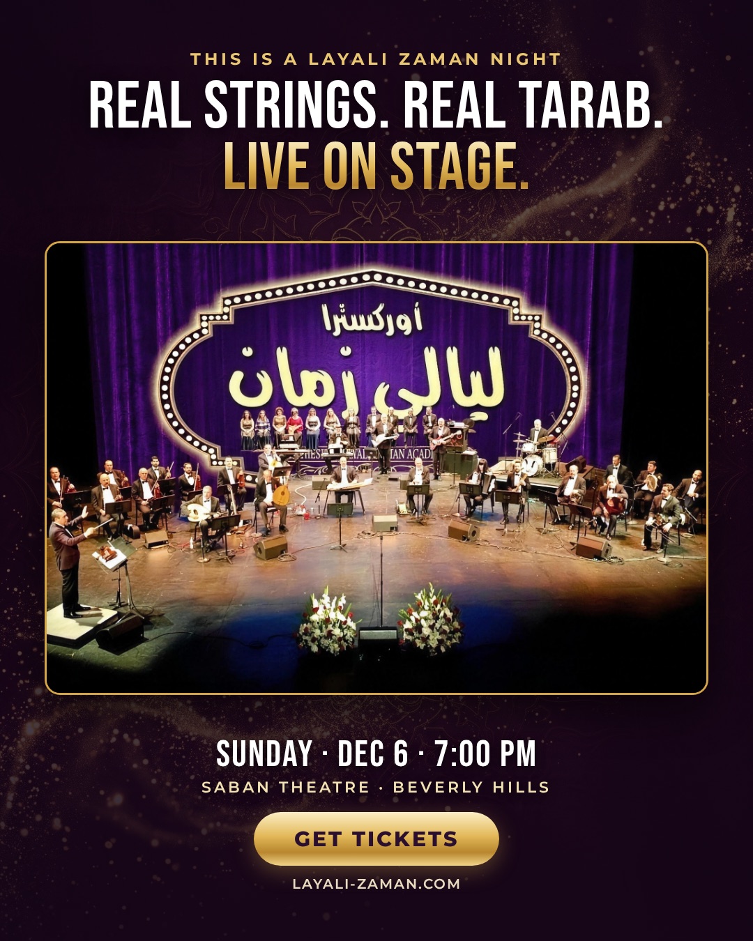 Layali Zaman static ad, "Real strings. Real tarab. Live on stage," over a photograph of the full orchestra on stage
