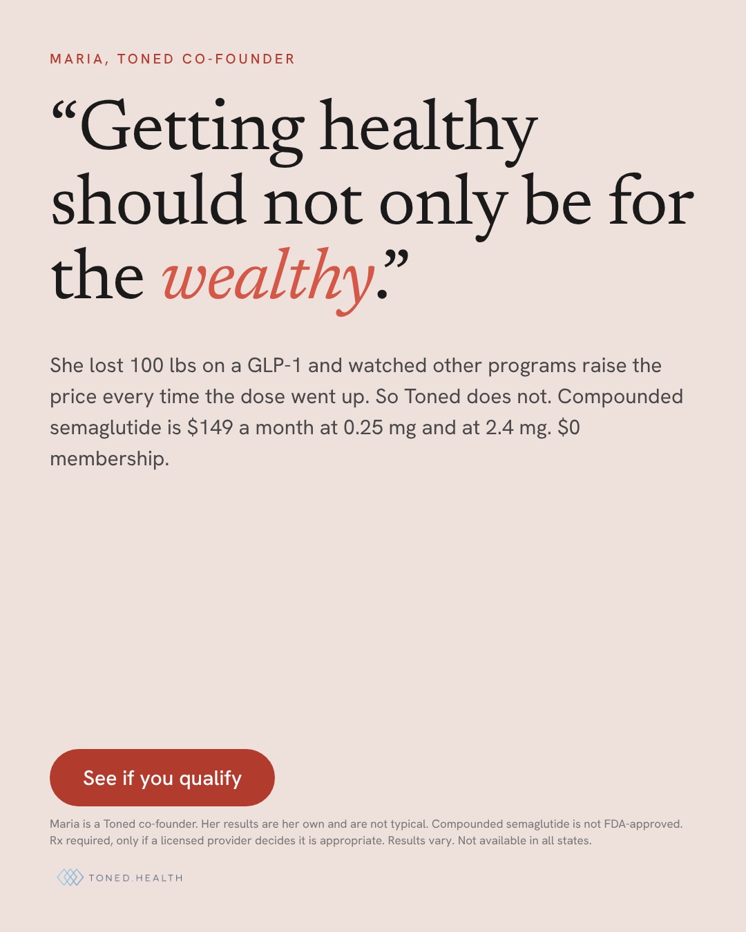 Toned.health static ad, Maria quoted, "Getting healthy should not only be for the wealthy"
